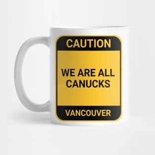 WE ARE ALL CANUCKS Mug